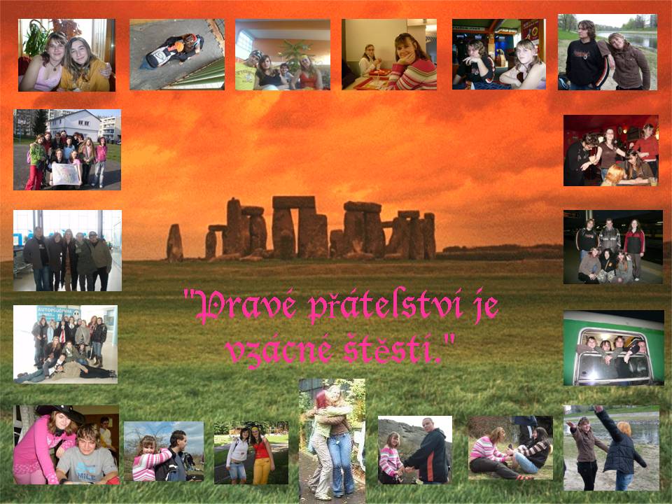 Pravé přátelství je vzácné štěstí.....